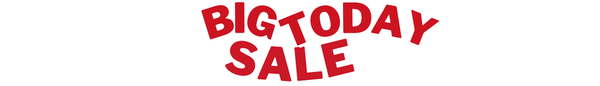 BIG TODAY SALE
